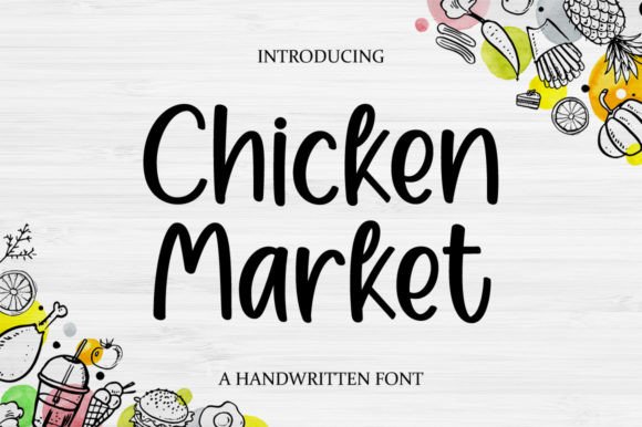 Chicken Market: A Handwritten Font for Authentic Design