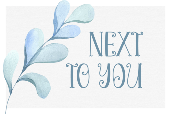 Why Next to You is the Charming Display Font Your Designs Need